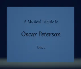 A Musical Tribute to Oscar Peterson, Disc 2 - Jim Martinez