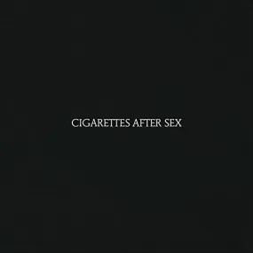 Cigarettes After Sex - Cigarettes After Sex (Vinyl)